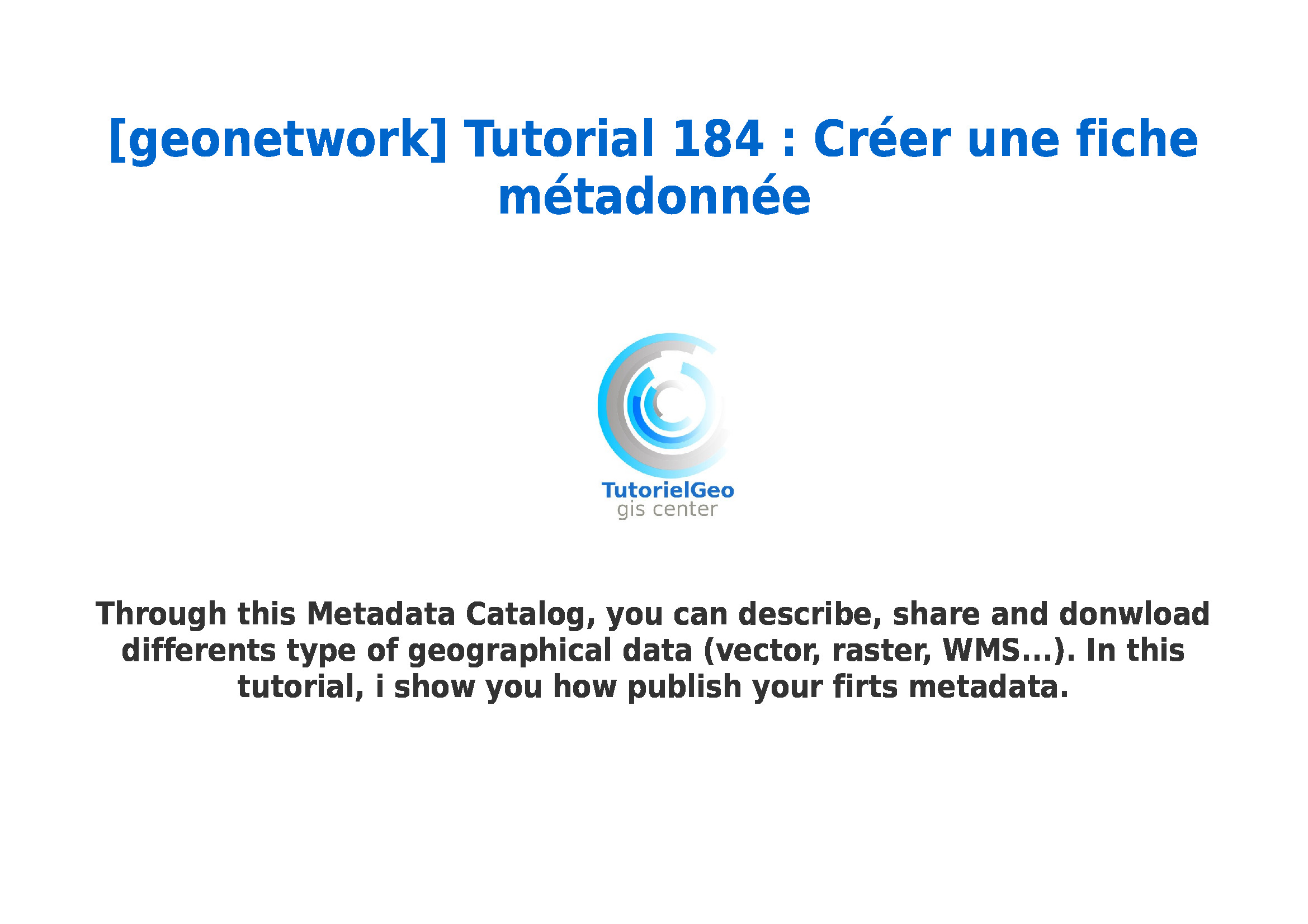 [geonetwork] Tutorial 184 : Créer une fiche métadonnée