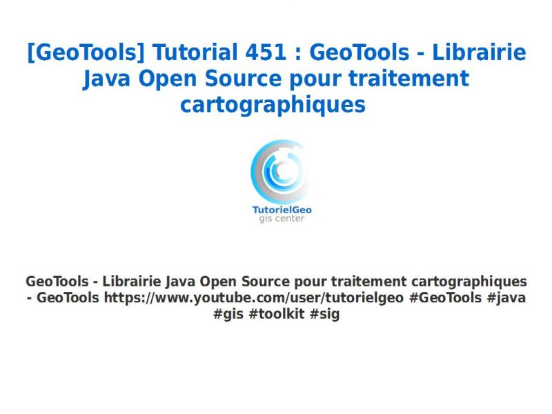 GeoTools – Librairie Java Open Source pour traitement cartographique